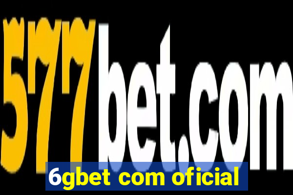 6gbet com oficial